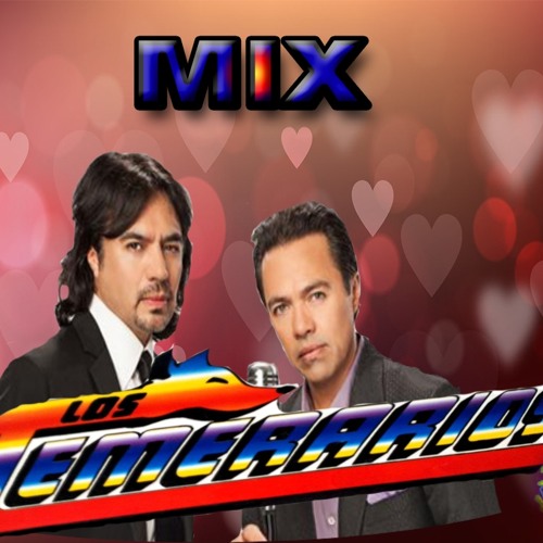 Stream LOS TEMERARIOS MIX - ROMANTICAS DEL AYER by Luis Álvarez | Listen  online for free on SoundCloud
