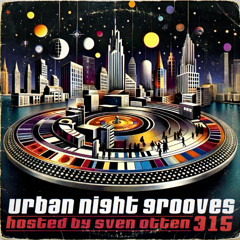 Urban Night Grooves #315 210326