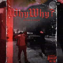 Mamis x Bienis - WhyWhy (prod.by Jackpot)
