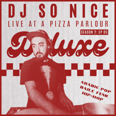 Arabic, Baile Funk, Hip-Hop, Dembow | DJ So Nice | Live DJ Mix in a Pizza Parlour (SEASON 2, EP 05)