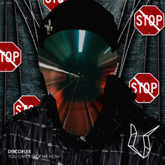Discoplex - You Can't Stop Me Now [UNDR THE RADR]