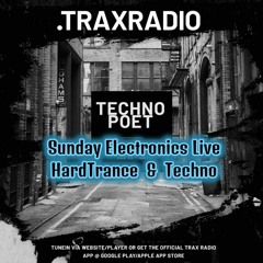 TechnoPoet Sunday Electronics Live @Trax-Radio-UK
