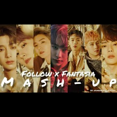 FOLLOW X FANTASIA 'MONSTA X' MASH-UP (몬스타엑스 팔로우 X 판타지아 매쉬업)