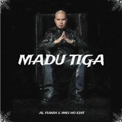 Madu Tiga (AL Fiandi & Imei Ho Edit).mp3