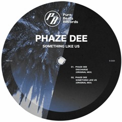 Phaze Dee - Something Like Us (Original Mix)
