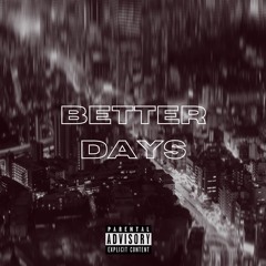 Better Days