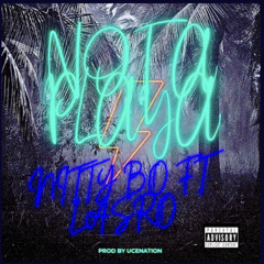Not A Playa feat. Lasro