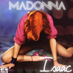 Madonna & V Cabral- Isaac (Otto Solís Intro Rework) Free Download
