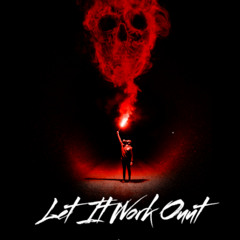 Let It Work Out