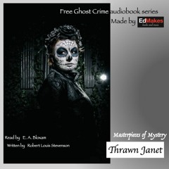 Thrawn Janet [Masterpieces of Mystery: Ghost Crime Thursdays Free Audiobook] [7/9]