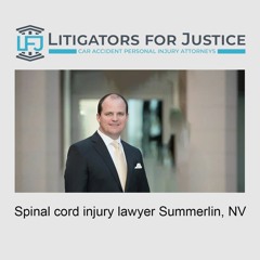 Spinal cord injury lawyer Summerlin, NV