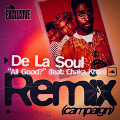 All Good? (De La Soul ft. Chaka Khan) DJ MURAYASU Remix_#DeLaSoulRemix25
