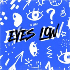 Eyes Low (Extended Mix)