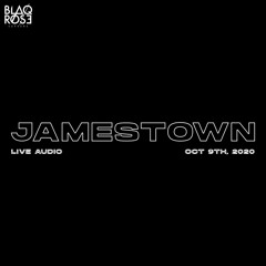 JAMESTOWN LIVE AUDIO - OCT 9TH, 2020