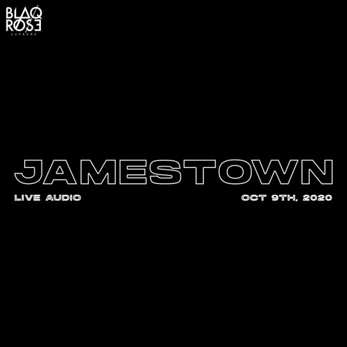 JAMESTOWN LIVE AUDIO - OCT 9TH, 2020