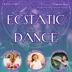 Alextatic - Ecstatic Dance Kyiv // 3.12.2023
