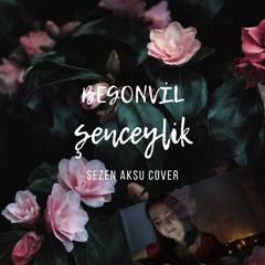 Begonvil - Şenceylik (Sezen Aksu Cover)