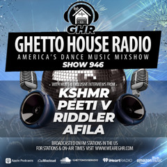 GHR - Show 946- KSHMR, Riddler, Peeti V, Afila