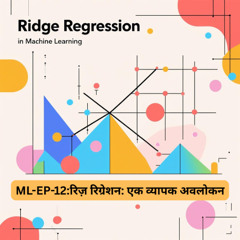 ML-EP-12_रिज़ रिग्रेशन_ एक व्यापक अवलोकन