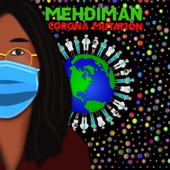Mehdiman - Corona Mutation  (prod. By Mehdiman)