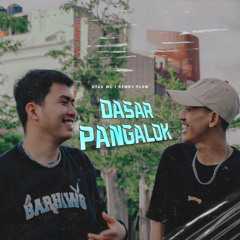 Dasar Pangalok (feat. Rembyflow)
