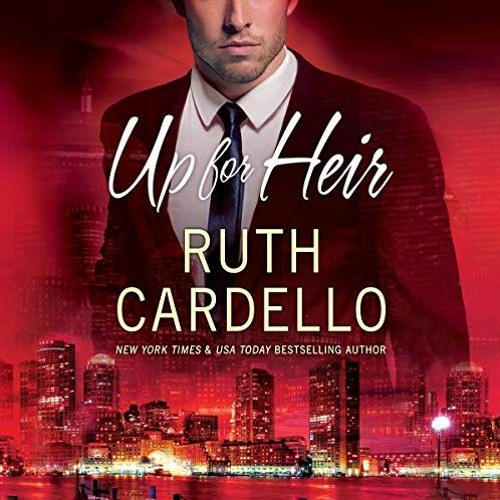[Free] EPUB 💏 Up for Heir: Westerly Billionaire Series, Book 2 by  Ruth Cardello,Ter