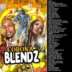 DJ TMONEY315 & DJ TURK CORONA BLENDS