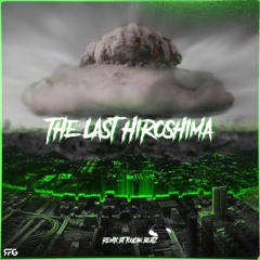 The Last Hiroshima