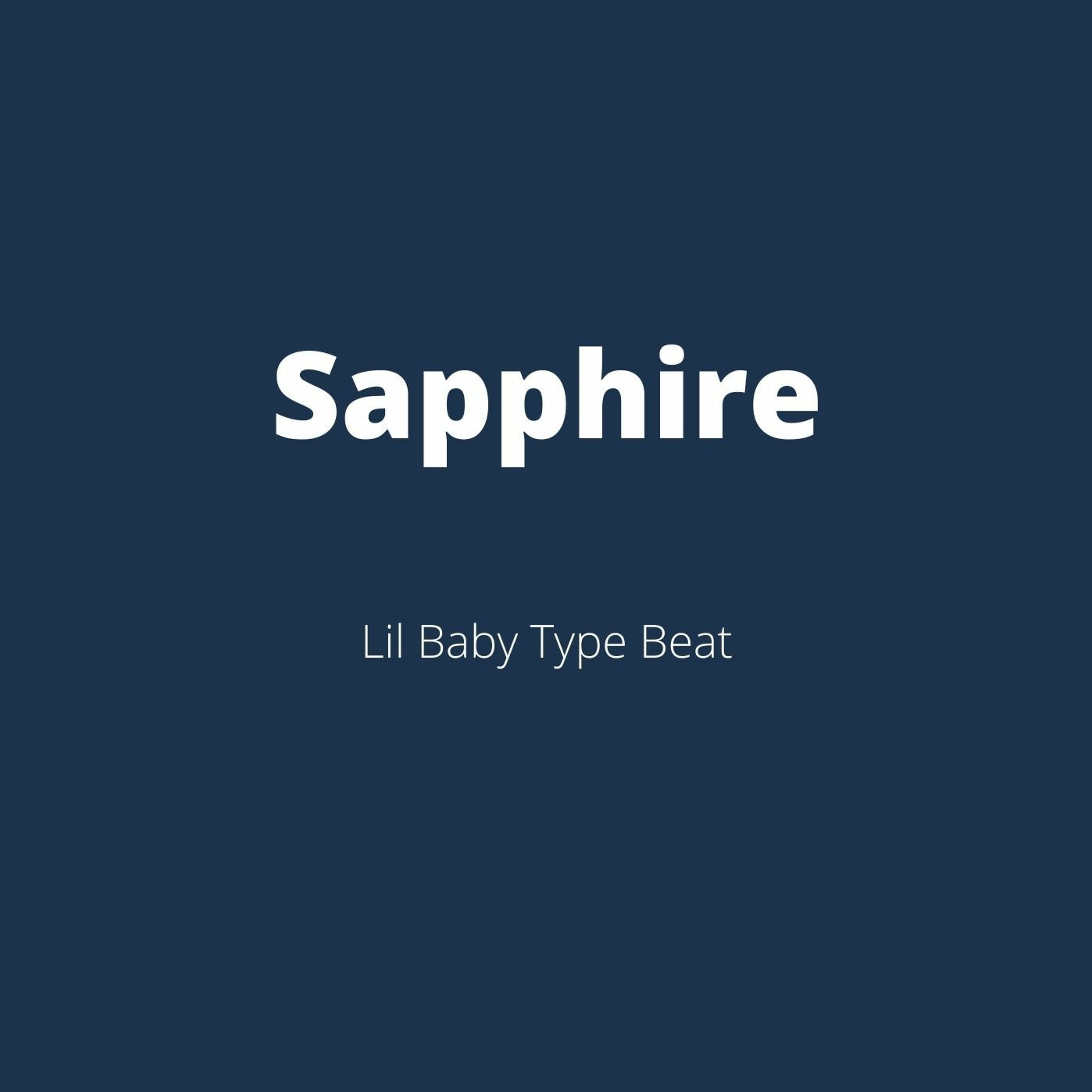 Lil Baby Type Beat - "Sapphire" episode artwork