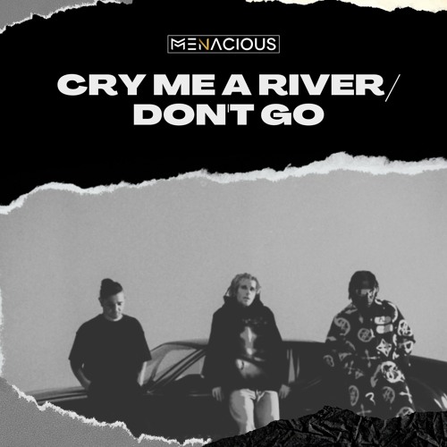 Cry Me A River x Don't Go (Menacious Edit)