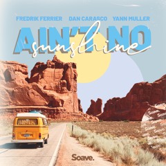 Fredrik Ferrier, Dan Carasco & Yann Muller - Ain't No Sunshine