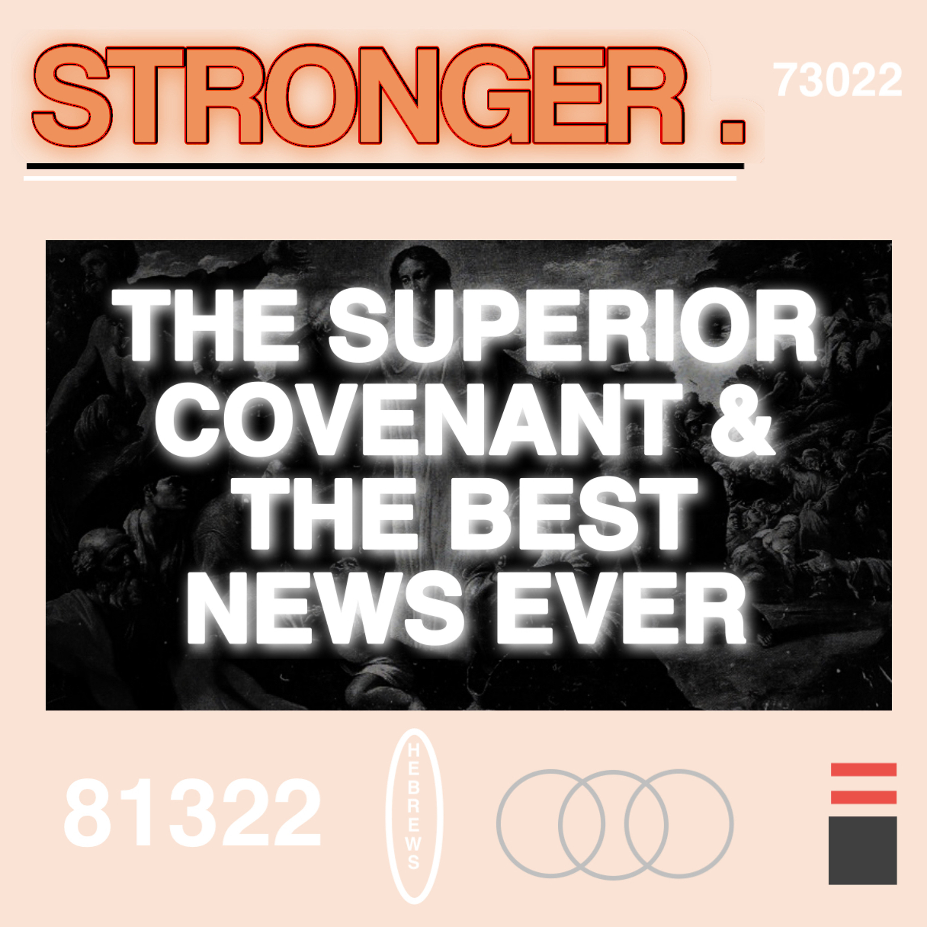 The Superior Covenant & The Best News Ever episode artwork