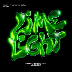 CatchTwentyTwo - Limelight (Prod. Stix)