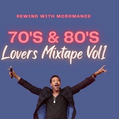 "Rewind To Romance- 70s And 80s Love Ballads Mixtape Vol1"