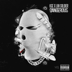 DANGEROUS (feat. Luh Soldier)