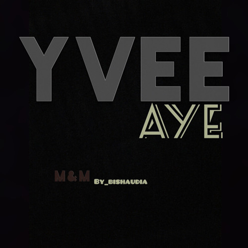 Yvee - Aye