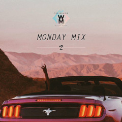 Monday Mix #2 by McNasty🐝