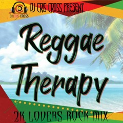 Lovers Therapy 2K Reggae Mix - Dj Cris Cross