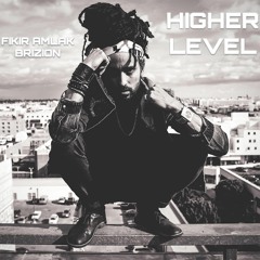 Fikir Amlak & Brizion - Higher Level album samples