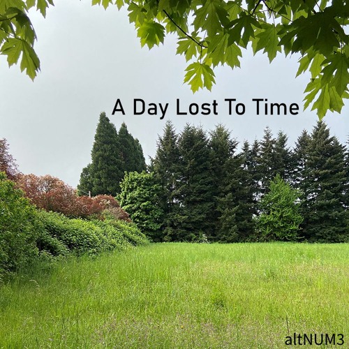 A Day Lost To Time
