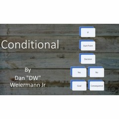 "Conditional" by Dan DW Weiermann Jr