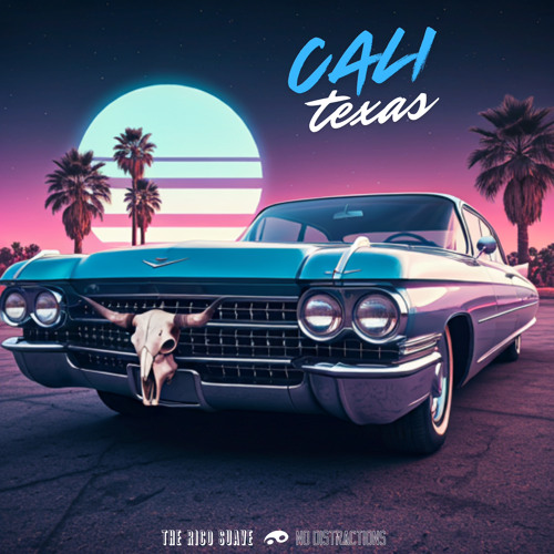 Cali, Texas w/ No Distractions