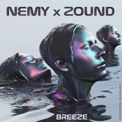 NEMY & Zound - Breeze [Cocaine Recordings]