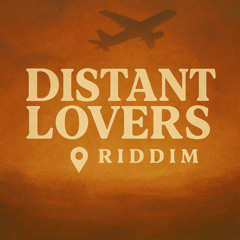 Distant Lovers Riddim [Afrobeats/Amapiano]