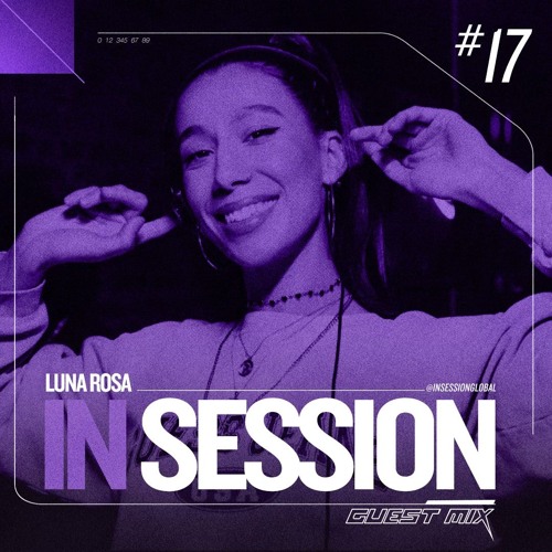 IN SESSION #17 - LUNA ROSA GUEST MIX