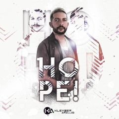 DJ KLEYBER ARAUJO - HOPE Setmix