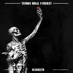 🅢➊ Techno Bulle Podcast #2 - HLUNKE79