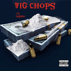 Big Chops - 10KCashin