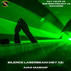 SILENCE LASERBEAM (HEY X2) (A.M.O. Mashup)