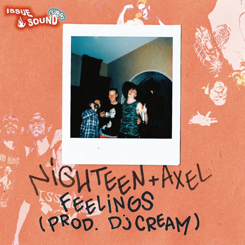 NIGHTEEN + AXEL - feelings (prod. DJ CREAM)